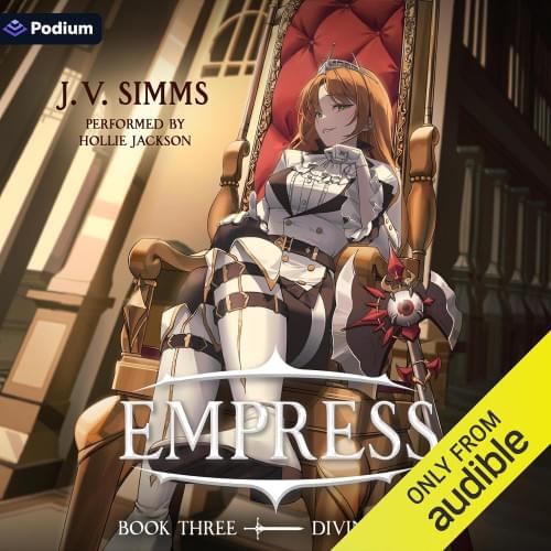 Divine Right: Empress, Book 3 Аудиокнига 