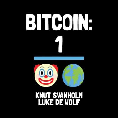 Bitcoin: The Inverse of Clown World Аудиокнига