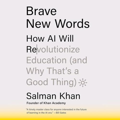 Brave New Words: How AI Will Revolutionize Education (and Why That's a Good Thing) Аудиокнига