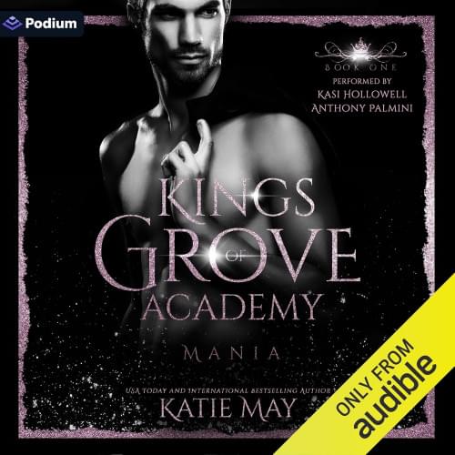 Mania: Kings of Grove Academy Аудиокнига