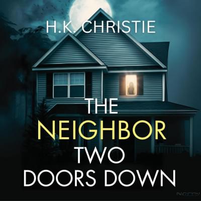 The Neighbor Two Doors Down Аудиокнига