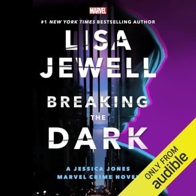 Breaking the Dark: A Jessica Jones Marvel Crime Novel Аудиокнига