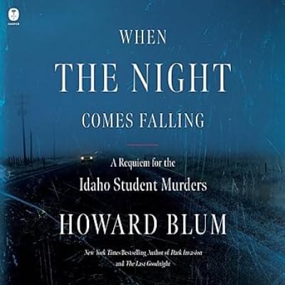 When the Night Comes Falling: A Requiem for the Idaho Student Murders Аудиокнига 