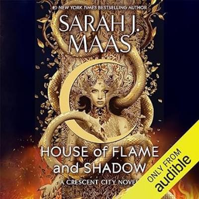 House of Flame and Shadow: Crescent City, Book 3 Аудиокнига