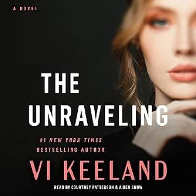 The Unraveling: A Novel Аудиокнига 