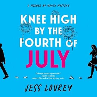 Knee High by the Fourth of July Аудиокнига 