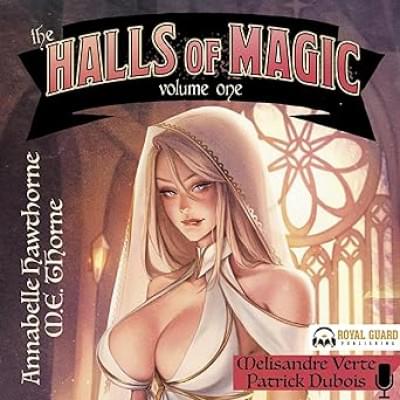 The Halls of Magic: Volume 1 Аудиокнига 