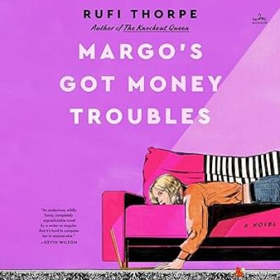 Margo's Got Money Troubles: A Novel Аудиокнига 