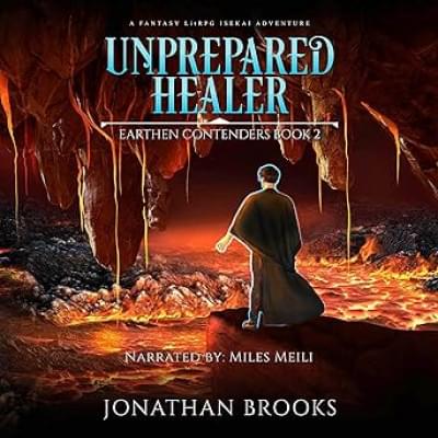 Unprepared Healer: Earthen Contenders, Book 2 Аудиокнига