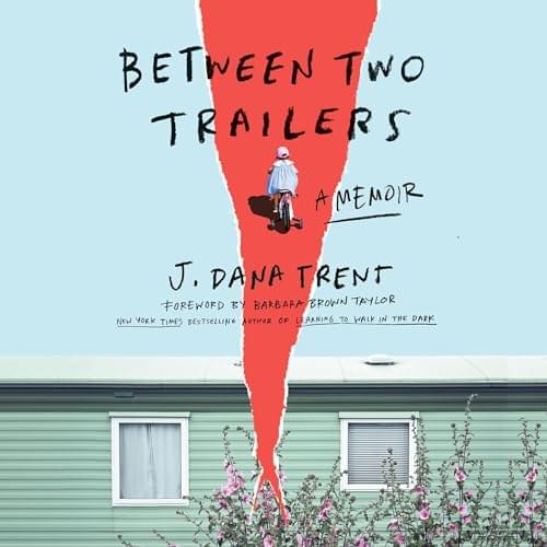 Between Two Trailers: A Memoir Аудиокнига