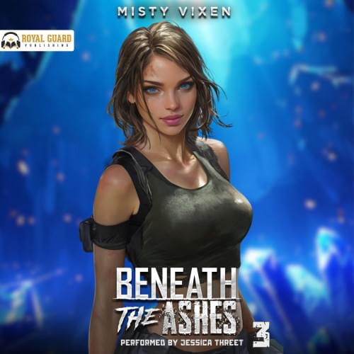 Beneath the Ashes 3 Аудиокнига