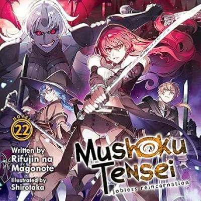 Mushoku Tensei Vol. 22 Аудиокнига