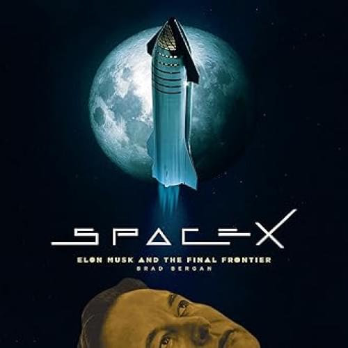 SpaceX: Elon Musk and the Final Frontier Аудиокнига