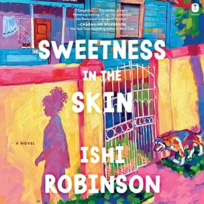 Sweetness in the Skin: A Novel Аудиокнига