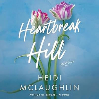 Heartbreak Hill: A Novel Аудиокнига