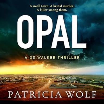 Opal: DS Walker Thriller, Book 3