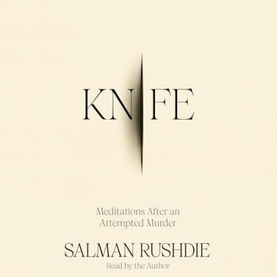 Knife: Meditations After an Attempted Murder Audiobook