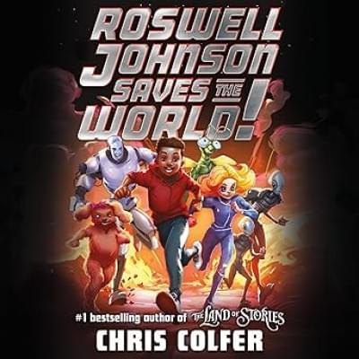 Roswell Johnson Saves the World! Аудиокнига