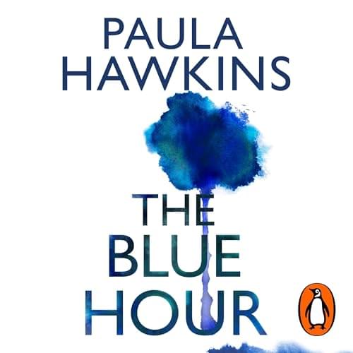 The Blue Hour: A Novel Аудиокнига