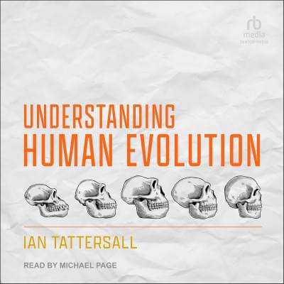 Understanding Human Evolution Аудиокнига