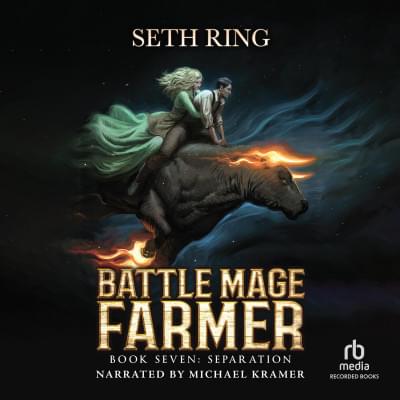 Separation: A Fantasy LitRPG Adventure: Battle Mage Farmer