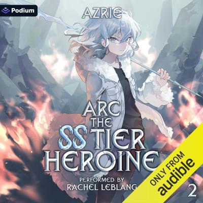 Arc: The SS Tier Heroine 2 Аудиокнига