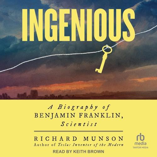 Ingenious: A Biography of Benjamin Franklin Аудиокнига