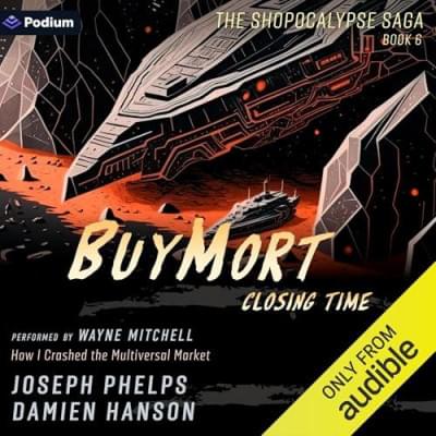 BuyMort: Closing Time:Book 6 Аудиокнига