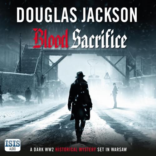 Blood Sacrifice: The Warsaw Quartet, Book 2 Аудиокнига 