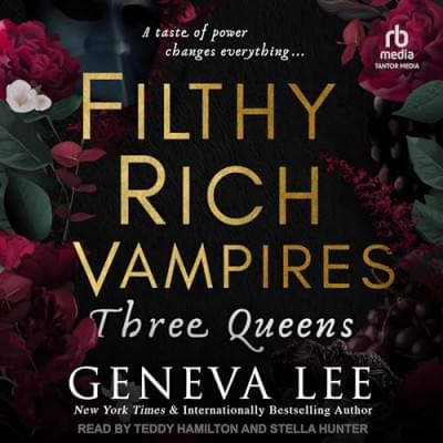 Three Queens: Filthy Rich Vampires, Book 3 Аудиокнига 