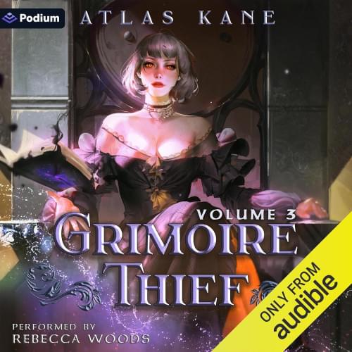 Grimoire Thief: Volume 3 Аудиокнига 