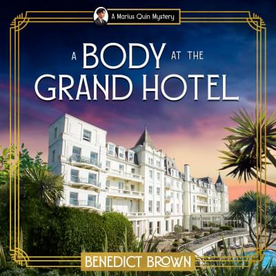 A Body at the Grand Hotel Аудиокнига