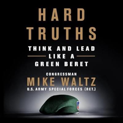 Hard Truths: Think and Lead Like a Green Beret Аудиокнига