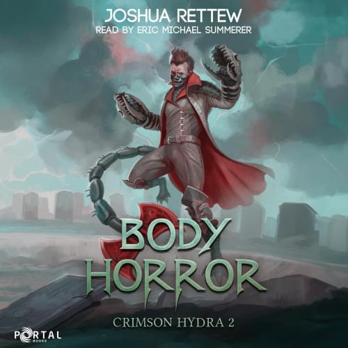 Body Horror:Crimson Hydra, Book 2 Аудиокнига