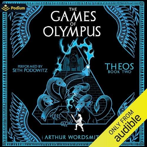 The Games of Olympus: A Cultivation-Esque LitRPG: Theos, Book 2 Аудиокнига