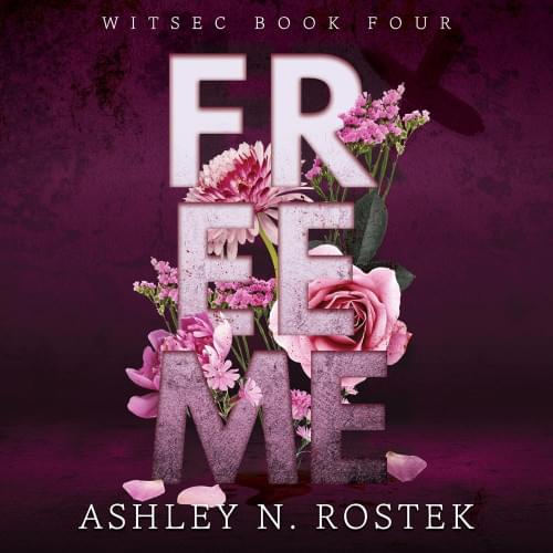 Free Me: WITSEC, Book 4 Аудиокнига 