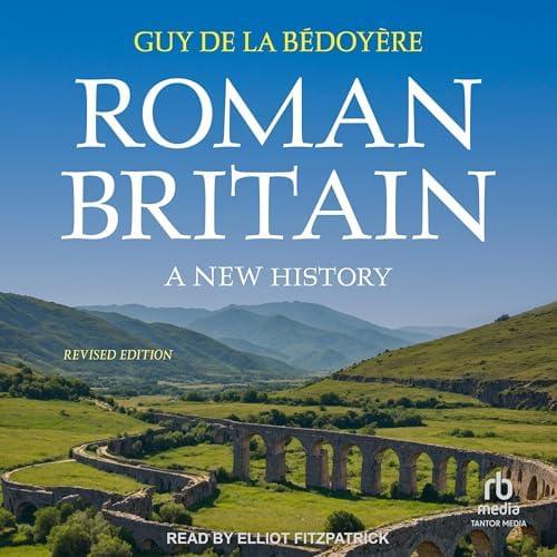 Roman Britain: A New History Аудиокнига