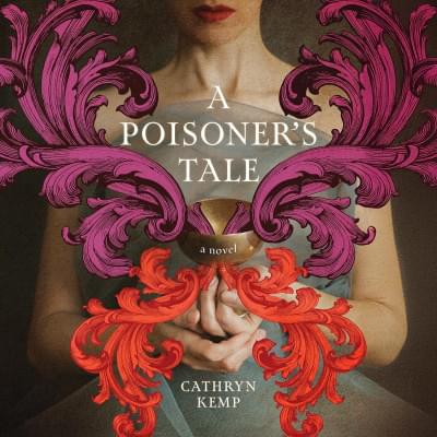 A Poisoner's Tale: A Novel Аудиокнига