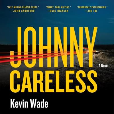 Johnny Careless: A Novel Аудиокнига