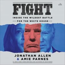 Краткий обзор книги "Fight: Inside the Wildest Battle for the White House"