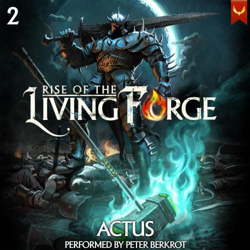 Rise of the Living Forge 2 Аудиокнига 