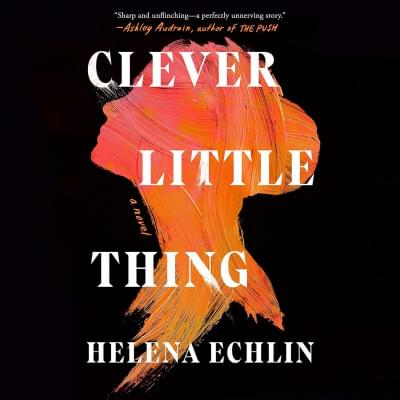 Clever Little Thing: A Novel Аудиокнига