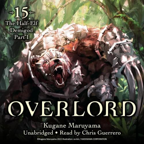 The Half-Elf Demigod Part I: Overlord, Vol. 15 Аудиокнига