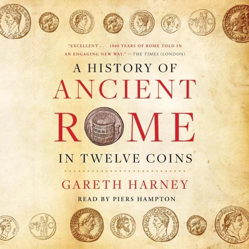 A History of Ancient Rome in Twelve Coins Аудиокнига