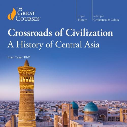 Crossroads of Civilization: A History of Central Asia Аудиокнига