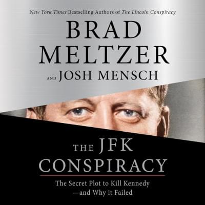 The JFK Conspiracy: The Secret Plot to Kill Kennedy and Why It Failed Аудиокнига 