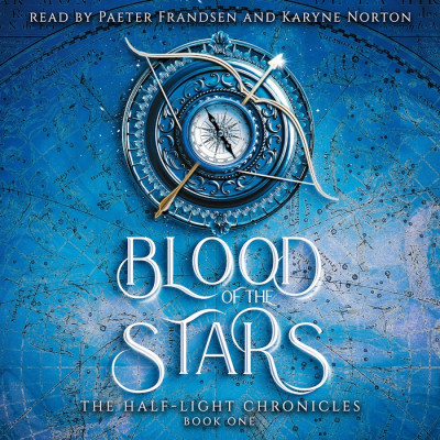 Blood of the Stars (The Half-Light Chronicles Book 1)