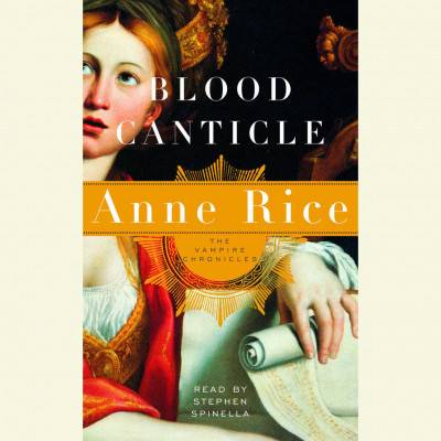 Blood Canticle: The Vampire Chronicles