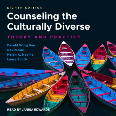 Counseling the Culturally Diverse: Theory and Practice, 8th Edition