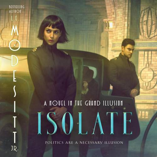 Isolate: A Novel in the Grand Illusion